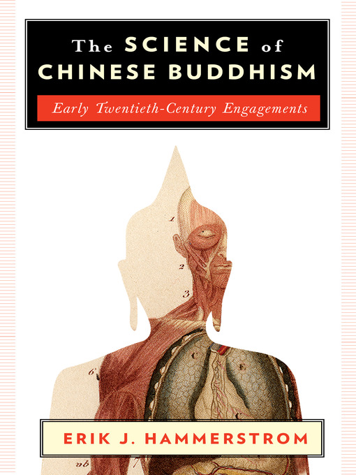 Title details for The Science of Chinese Buddhism by Erik J. Hammerstrom - Available